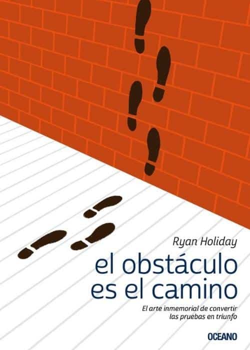 el obstáculo es el camino el obstáculo es el camino