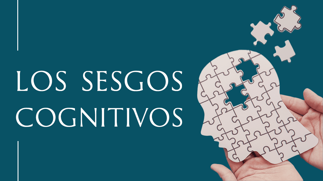 Sesgos Cognitivos