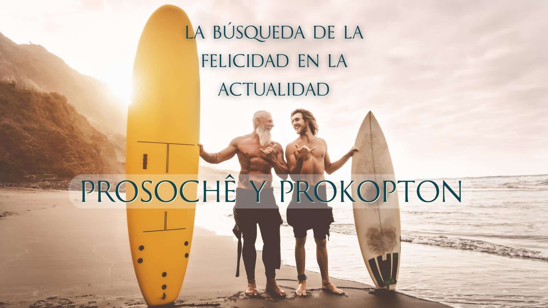 PROSOCHÊ Y PROKOPTON